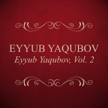 Eyyub Yaqubov Ne Pıs Sheydır Mehebbet