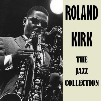 Roland Kirk Doin' the Sixty Eight