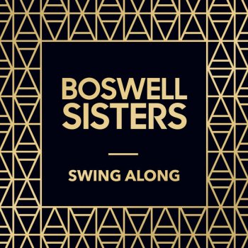 The Boswell Sisters You Ought To Be In Pictures (My Star Of Stars)