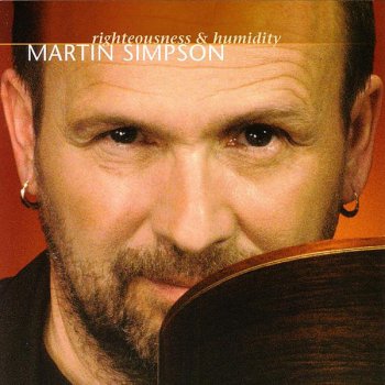 Martin Simpson Love Never Dies