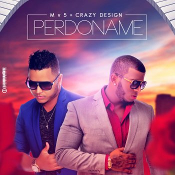 Crazy Design feat. MV5 Perdóname