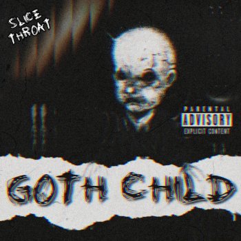 Slice Throat Goth Child