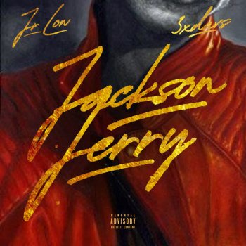 3xdavs feat. Jr Lon JACKSON JERRY