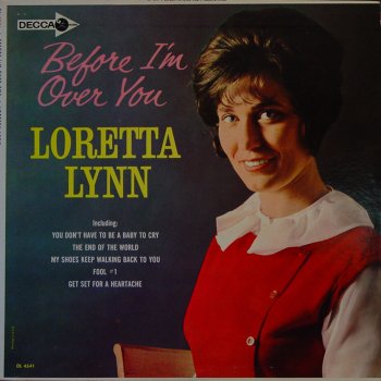 Loretta Lynn Get Set For A Heartache