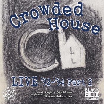 Crowded House When You Come (Live 92-94, Pt. 2)