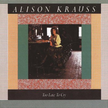 Alison Krauss Dusty Miller