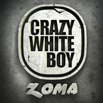 Crazy White Boy You Make Me