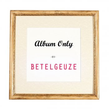 Betelgeuze Saw