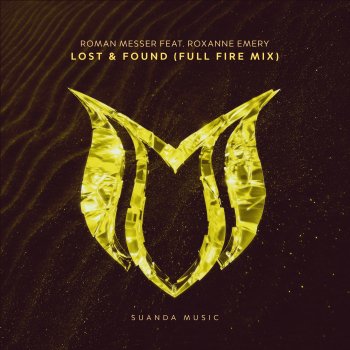 Roman Messer Lost & Found (Full Fire Mix) [feat. Roxanne Emery]