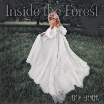 Исполнитель Emma Stevens, альбом Inside the Forest - Single