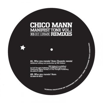 Chico Mann Who you Runnin' From (Quantic RMX)