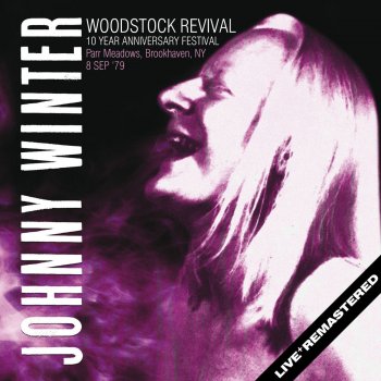 Johnny Winter Stranger (Remastered) (Live)