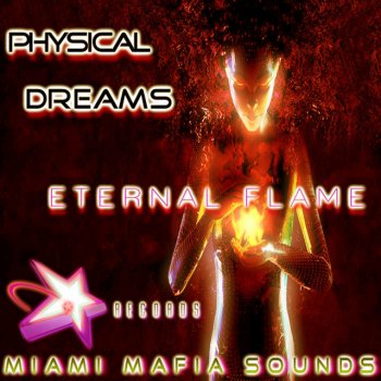 Physical Dreams Eternal Flame