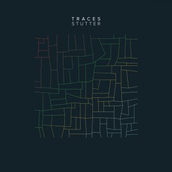 Traces Stutter