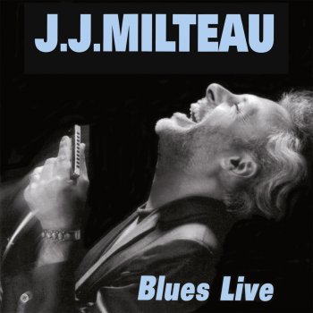 Jean-Jacques Milteau I've Got To Go / Tribute To Sonny Boy Williamson