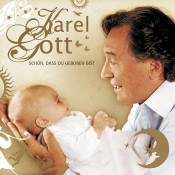 Karel Gott Wie Schön, Dass Du Geboren Bist