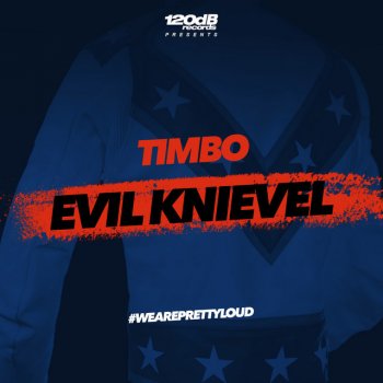Timbo Evil Knievel - Extended