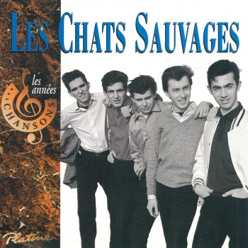 Les Chats Sauvages Est-ce que tu le sais ?