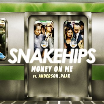 Snakehips feat. Anderson Paak Money On Me