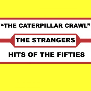The Strangers The Caterpillar Crawl
