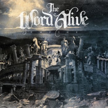 The Word Alive Quit While Your Ahead