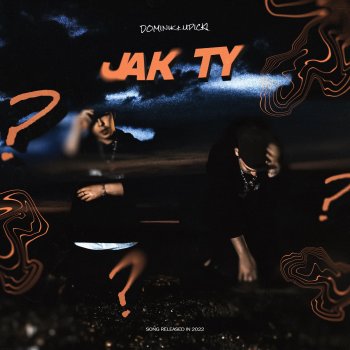Dominik Łupicki Jak Ty