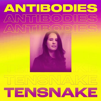 Tensnake feat. Cara Melín Antibodies - Tensnake Disco Mix