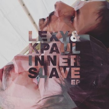 Lexy & K-Paul Please Don't Stop