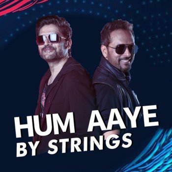 Исполнитель Strings, альбом Hum Aaye