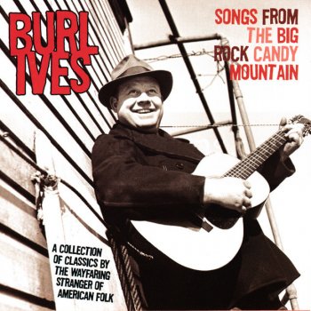 Burl Ives Big Rock Candy Mountain
