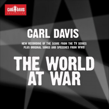 Carl Davis The World at War / Main Theme & German March