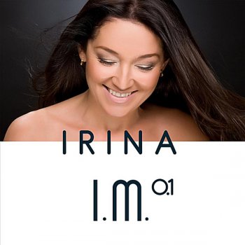 Irina I Wanna Be