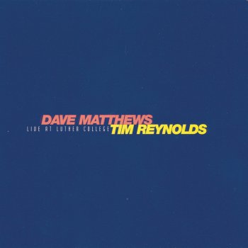 Dave Matthews & Tim Reynolds Tripping Billies (Live)