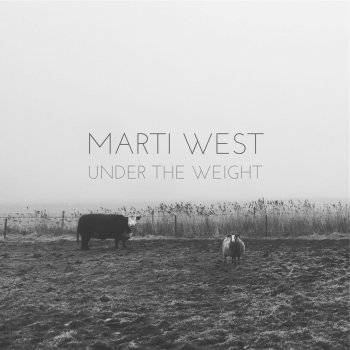 Marti West Under the Weight