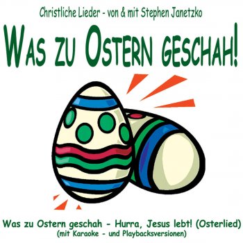 Stephen Janetzko Was zu Ostern geschah