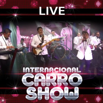 Internacional Carro Show La Revancha (Live)