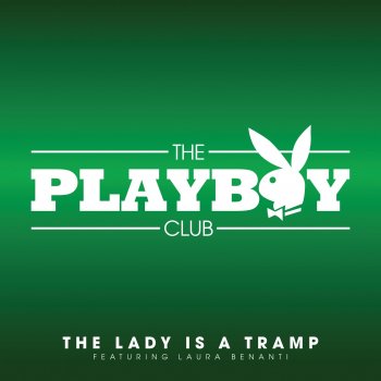 The Playboy Club feat. Laura Benanti The Lady Is a Tramp (feat. Laura Benanti)