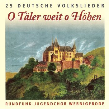 Rundfunk-Jugendchor Wernigerode Es waren zwei Königskinder