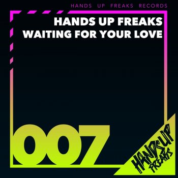 Hands Up Freaks Waiting for Your Love - Mindblast Remix Edit