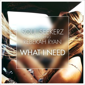 Исполнитель Soul Seekerz, альбом What I Need - EP