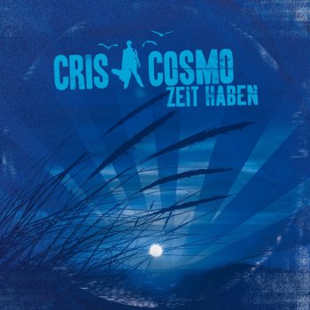 Cris Cosmo Zeit Haben (DJ Uwe Fettel & Dacido Remix)