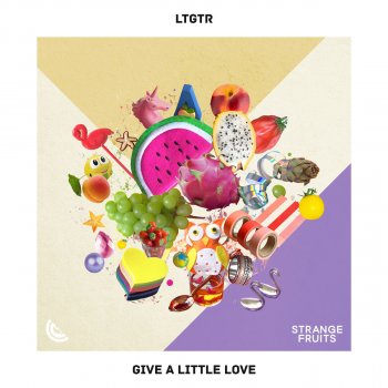 LTGTR Give a Little Love