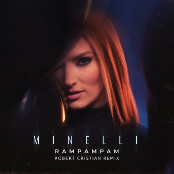 Minelli feat. Robert Cristian Rampampam - Robert Cristian Remix