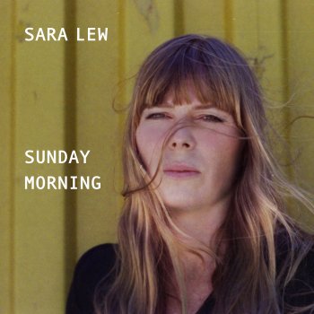 Sara Lew Sunday Morning