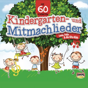 Lena, Felix & die Kita-Kids Wie schön, dass du geboren bist