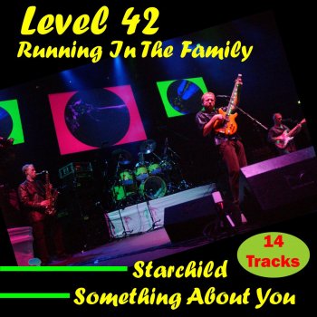 Level 42 Running In the Family