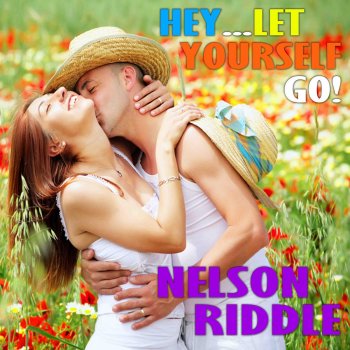 Nelson Riddle and His Orchestra Let Yourself Go