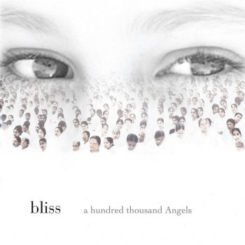 Bliss a Hundred Thousand Angels