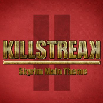 The Evolved Skyrim Main Theme (From "Skyrim") - Killstreak Rock Mix