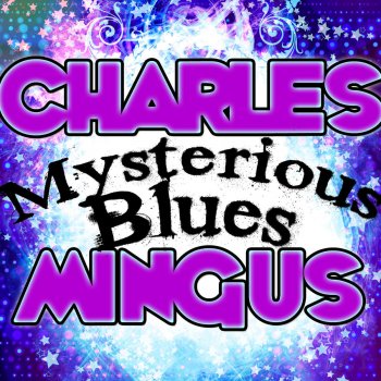 Charles Mingus All the Things You Could Be by Now If Sigmund Freud's Wife Was Your Mot